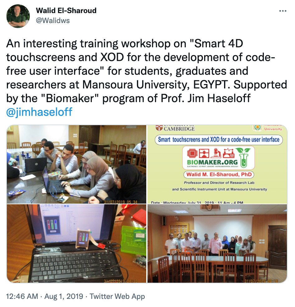 An interesting training workshop on "Smart 4D touchscreens and XOD for the development of code-free user interface" for students, graduates and researchers at Mansoura University, EGYPT. Supported by the "Biomaker" program of Prof. Jim Haseloff @jimhaseloffWalid El-Sharoud @Walidws | Aug 1, 2019