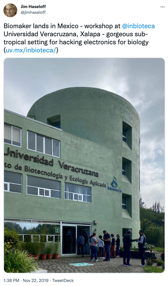 Biomaker lands in Mexico - workshop at @inbioteca Universidad Veracruzana, Xalapa - gorgeous sub-tropical setting for hacking electronics for biology (https://uv.mx/inbioteca/)Jim Haseloff @jimhaseloff | Nov 22, 2019